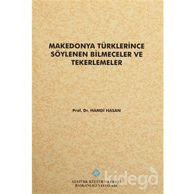 Makedonya Türklerince Söylenen Bilmeceler ve Tekerlemeler - Hamdi Hasan