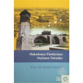 Makedonya Türklerince Söylenen Türküler - Hamdi Hasan