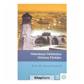 Makedonya Türklerince Söylenen Türküler - Hamdi Hasan