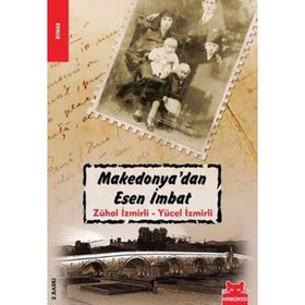 MAKEDONYA'DAN ESEN İMBAT - ZÜHAL İZMİRLİ;YÜCEL İZMİRLİ