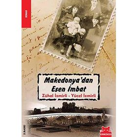 MAKEDONYA'DAN ESEN İMBAT - ZÜHAL İZMİRLİ;YÜCEL İZMİRLİ