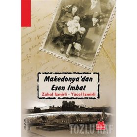 MAKEDONYA'DAN ESEN İMBAT - ZÜHAL İZMİRLİ;YÜCEL İZMİRLİ