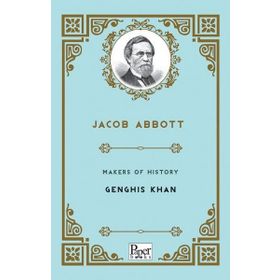 Makers Of History Genghis Khan - Jacob Abbott