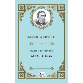 Makers Of History Genghis Khan - Jacob Abbott