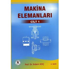 MAKINA ELEMANLARI CILT:1 - ATILLA BOZACI