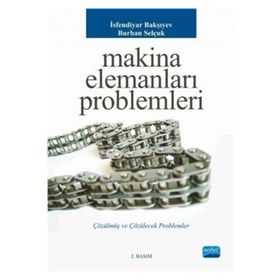 MAKINA ELEMANLARI PROBLEMLERI - BURHAN SELÇUK;İSFENDİYAR BAKŞIYEV