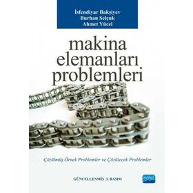 MAKINA ELEMANLARI PROBLEMLERI - BURHAN SELÇUK;İSFENDİYAR BAKŞIYEV