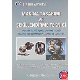 Makina Tasarımı ve Şekillendirme Tekniği - İsmail Cürgül Adalet Zeren muh hulya yetistiren muh tamer sinmazcelik