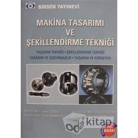 Makina Tasarımı ve Şekillendirme Tekniği - İsmail Cürgül Adalet Zeren muh hulya yetistiren muh tamer sinmazcelik