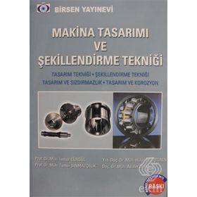 Makina Tasarımı ve Şekillendirme Tekniği - İsmail Cürgül Adalet Zeren muh hulya yetistiren muh tamer sinmazcelik