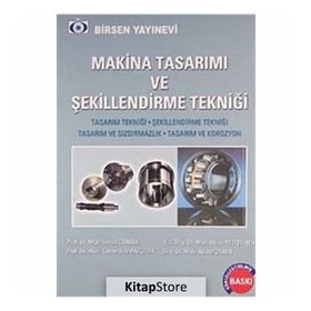 Makina Tasarımı ve Şekillendirme Tekniği - İsmail Cürgül Adalet Zeren muh hulya yetistiren muh tamer sinmazcelik