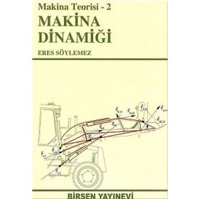 MAKINA TEORISI 2 - MAKINE DİNAMİĞİ - ERES SÖYLEMEZ