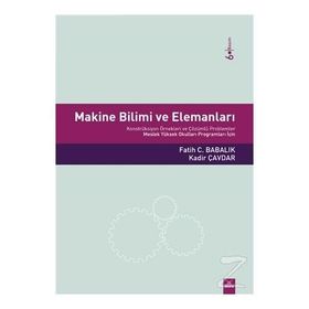 MAKINE BILIMI VE ELEMANLARI - FATIH C. BABALIK;KADIR ÇAVDAR