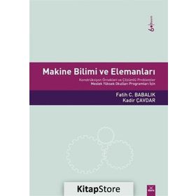 MAKINE BILIMI VE ELEMANLARI - FATIH C. BABALIK;KADIR ÇAVDAR
