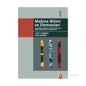 MAKINE BILIMI VE ELEMANLARI - FATIH C. BABALIK;KADIR ÇAVDAR