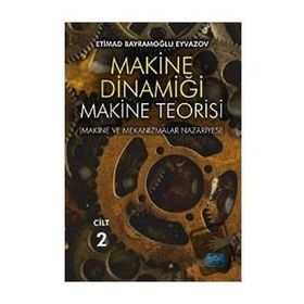Makine Dinamiği Makine Teorisi Cilt 2 Etimad Bayramoğlu Eyvazov