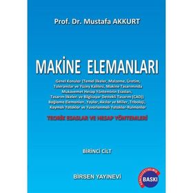 MAKINE ELEMANLARI CILT:1 - MUSTAFA AKKURT
