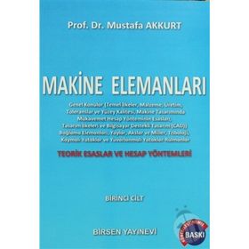 MAKINE ELEMANLARI CILT:1 - MUSTAFA AKKURT