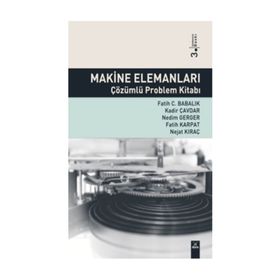 MAKINE ELEMANLARI ÇÖZÜMLÜ PROBLEM KİTABI - KOLEKTIF