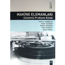 MAKINE ELEMANLARI ÇÖZÜMLÜ PROBLEM KİTABI - KOLEKTIF