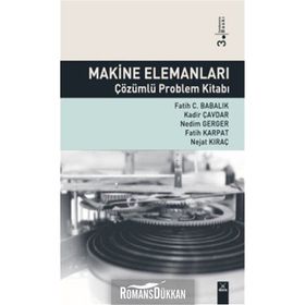 MAKINE ELEMANLARI ÇÖZÜMLÜ PROBLEM KİTABI - KOLEKTIF