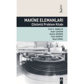 MAKINE ELEMANLARI ÇÖZÜMLÜ PROBLEM KİTABI - KOLEKTIF
