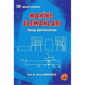 Makine Elemanları Çözümlü Problemler - Tezcan Şekercioğlu