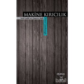 Makine Kırıcılık - Peter Linebaugh