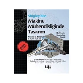 Makine Mühendisliğinde Tasarım - Ekonomik Baskı - J. Keith Nisbett Richard G. Budynas