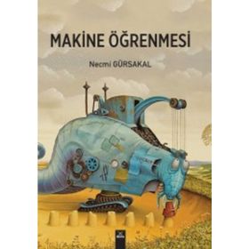 Makine Öğrenmesi - Prof. Dr. Necmi Gürsakal