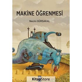 Makine Öğrenmesi - Prof. Dr. Necmi Gürsakal