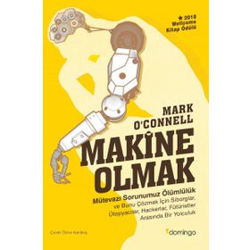 Makine Olmak - Mark o’Connell