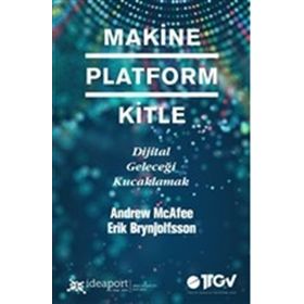 Makine Platform Kitle - Erik Brynjolfsson