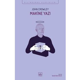 Makine Yazı-John Crowley