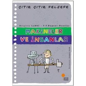 Makineler ve İnsanlar - Çıtır Çıtır Felsefe 28 - Brigitte Labbe