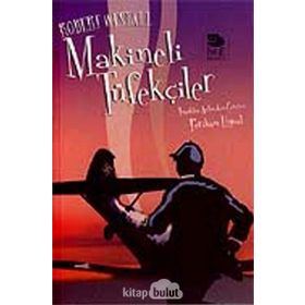 MAKINELI TÜFEKÇİLER - ROBERT WESTALL