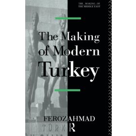 Making Of Modern Turkey - Feroz Ahmad