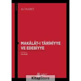 Makâlât-ı Târihiyye Ve Edebiyye - Ali Nusret