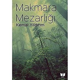 Makmara Mezarlığı - Kemal Yıldırım