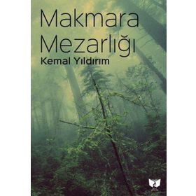 Makmara Mezarlığı - Kemal Yıldırım