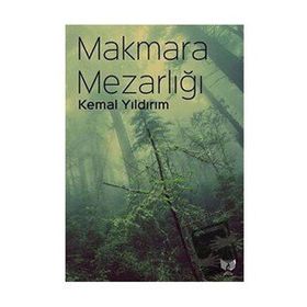 Makmara Mezarlığı - Kemal Yıldırım