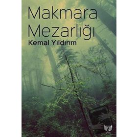 Makmara Mezarlığı - Kemal Yıldırım