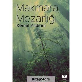 Makmara Mezarlığı - Kemal Yıldırım