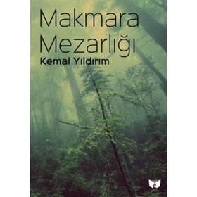 Makmara Mezarlığı - Kemal Yıldırım