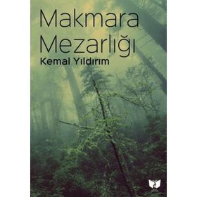 Makmara Mezarlığı - Kemal Yıldırım