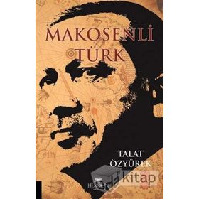 Makosenli Türk - Talat Özyürek