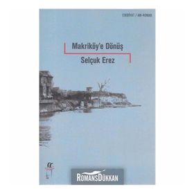 Makriköy'e Dönüş - Selçuk Erez