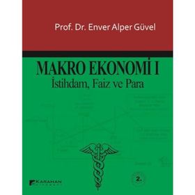 Makro Ekonomi – 1 - Enver Alper Güvel