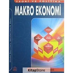MAKRO EKONOMI TEORI VE POLITIKA - MUSTAFA İLKER PARASIZ
