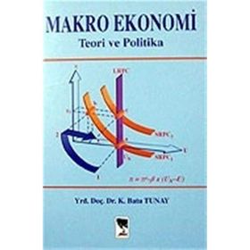 MAKRO EKONOMI TEORI VE POLITIKA - MUSTAFA İLKER PARASIZ